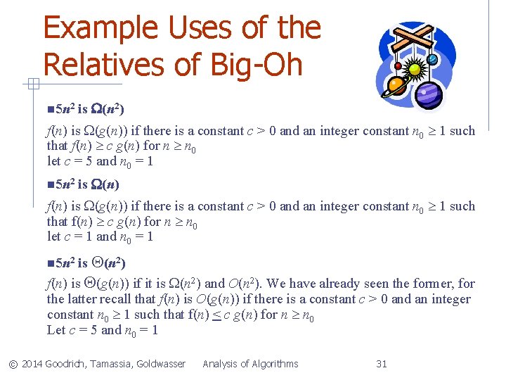 Example Uses of the Relatives of Big-Oh 5 n 2 is (n 2) f(n)