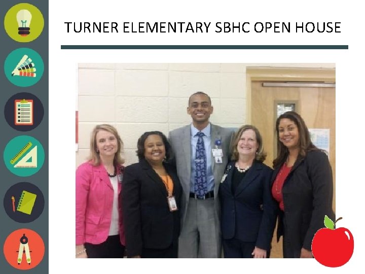 TURNER ELEMENTARY SBHC OPEN HOUSE 