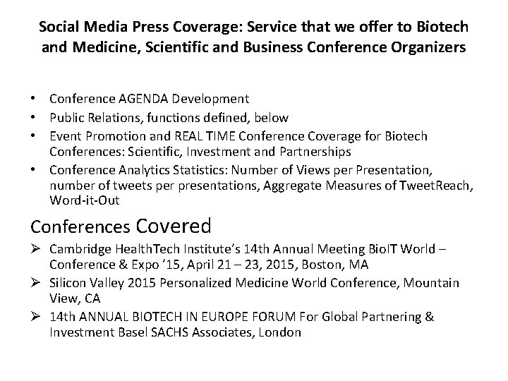 Social Media Press Coverage: Service that we offer to Biotech and Medicine, Scientific and