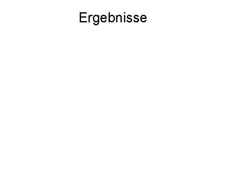 Ergebnisse 