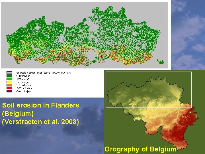Soil erosion in Flanders (Belgium) (Verstraeten et al. 2003) Orography of Belgium 
