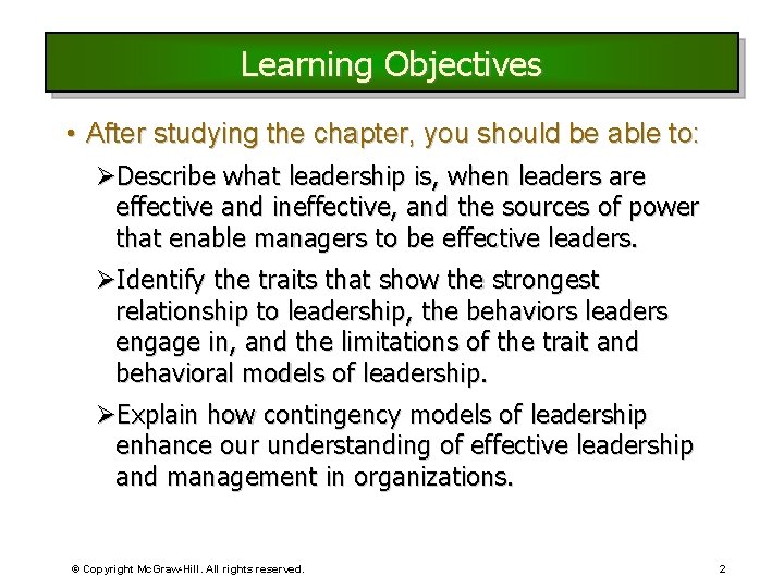 Learning Objectives • After studying the chapter, you should be able to: ØDescribe what