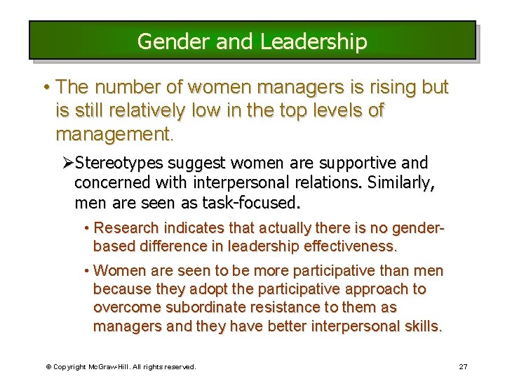 Gender and Leadership • The number of women managers is rising but is still