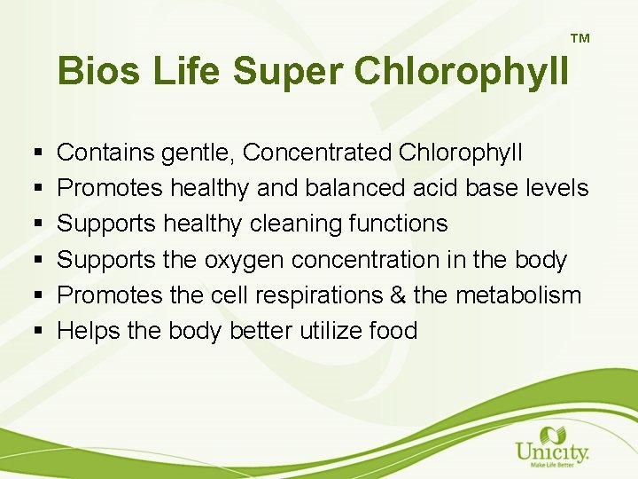 TM Bios Life Super Chlorophyll § § § Contains gentle, Concentrated Chlorophyll Promotes healthy