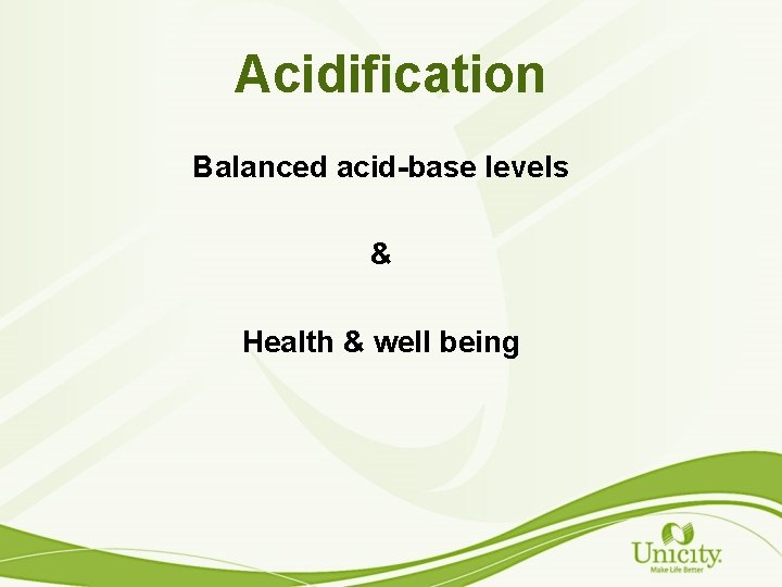 Acidification Balanced acid-base levels & Health & well being 