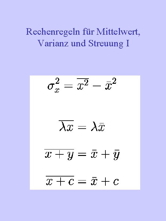 Rechenregeln für Mittelwert, Varianz und Streuung I 