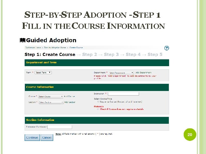STEP-BY-STEP ADOPTION - STEP 1 FILL IN THE COURSE INFORMATION 20 