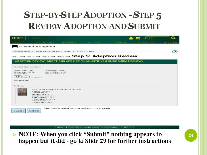 STEP-BY-STEP ADOPTION - STEP 5 REVIEW ADOPTION AND SUBMIT Ø NOTE: When you click