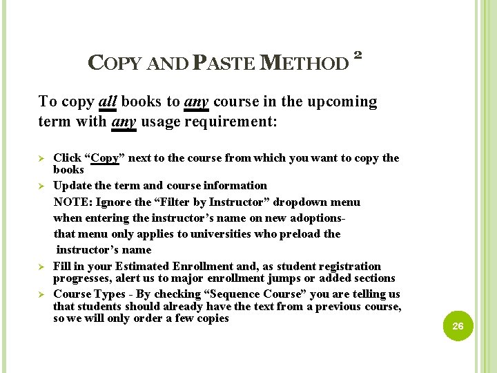 COPY AND PASTE METHOD 2 To copy all books to any course in the