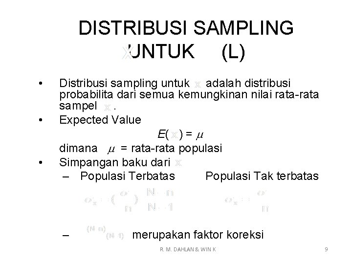 DISTRIBUSI SAMPLING UNTUK (L) • • • Distribusi sampling untuk adalah distribusi probabilita dari