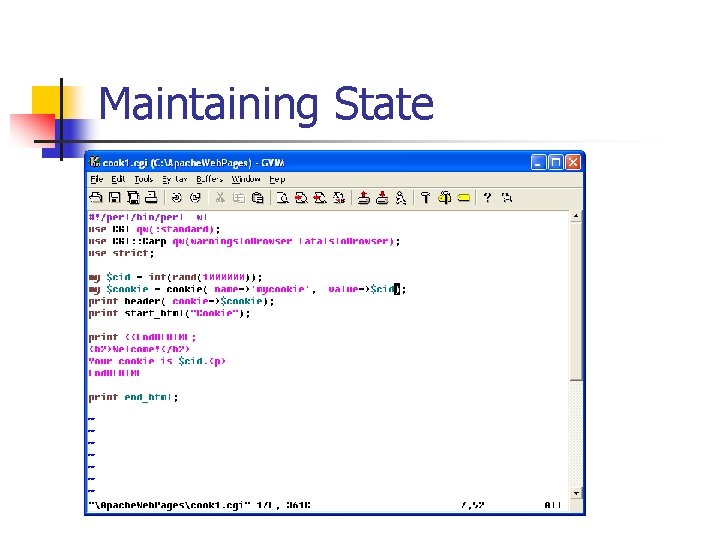 Maintaining State n Client-side cookies 