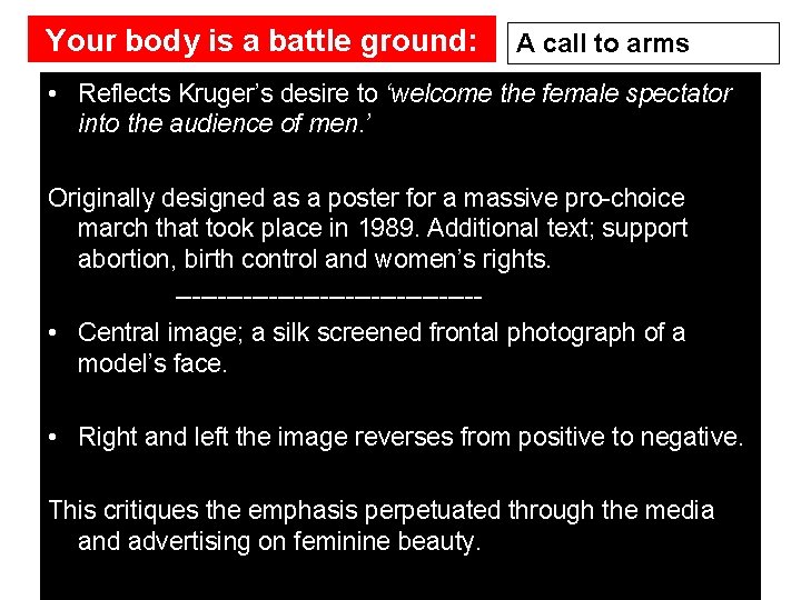 Your body is a battle ground: A call to arms • Reflects Kruger’s desire