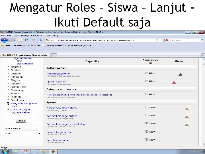 Mengatur Roles – Siswa – Lanjut Ikuti Default saja 