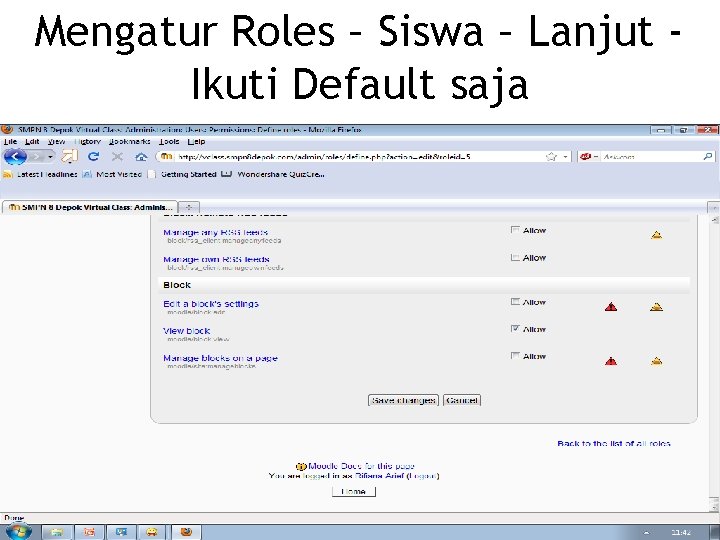 Mengatur Roles – Siswa – Lanjut Ikuti Default saja 