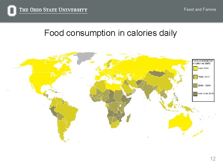 Feast and Famine Food consumption in calories daily 12 