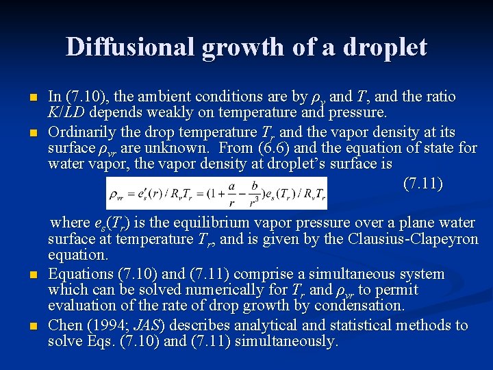 Diffusional growth of a droplet n n In (7. 10), the ambient conditions are
