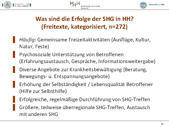 Was sind die Erfolge der SHG in HH? (Freitexte, kategorisiert, n=272) ▌ Häufig: Gemeinsame