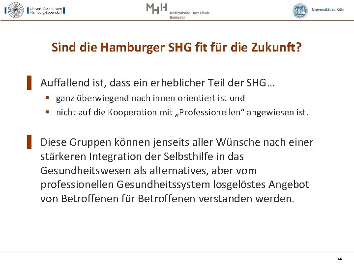 Sind die Hamburger SHG fit für die Zukunft? ▌ Auffallend ist, dass ein erheblicher