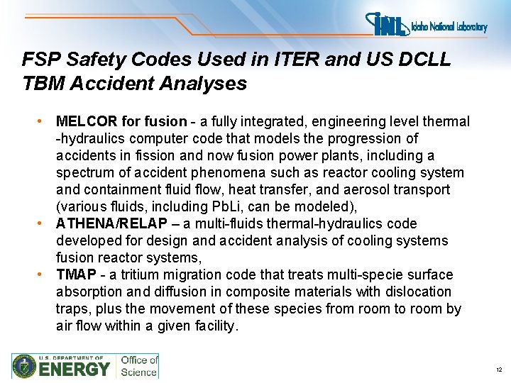 FSP Safety Codes Used in ITER and US DCLL TBM Accident Analyses • MELCOR