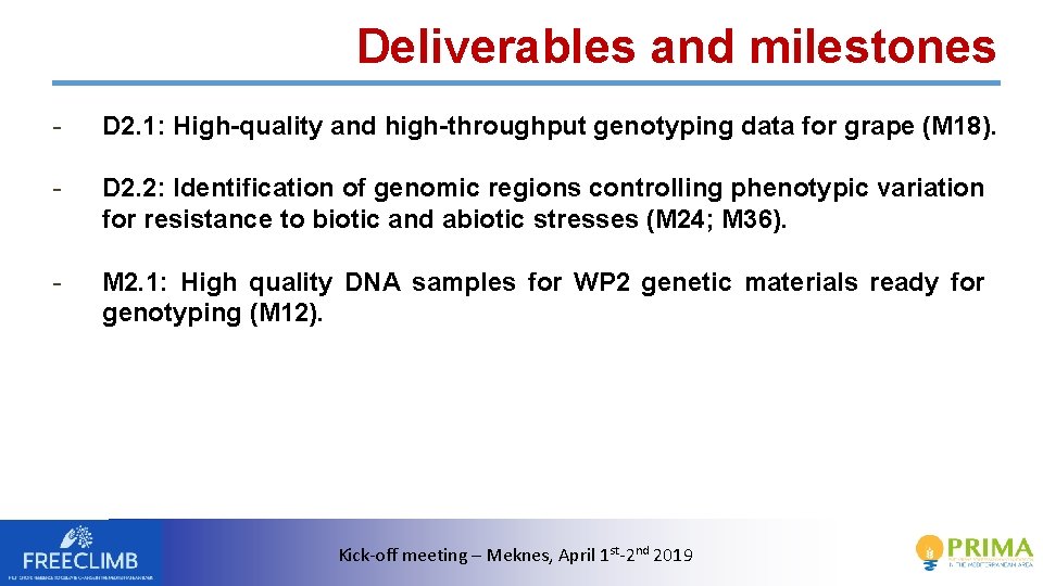 Deliverables and milestones - D 2. 1: High-quality and high-throughput genotyping data for grape