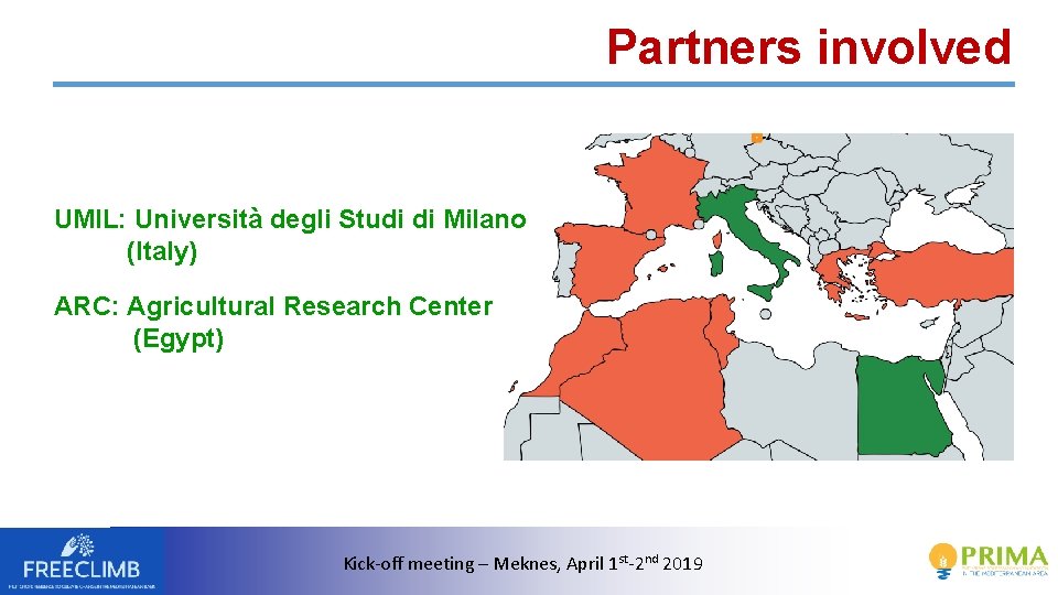 Partners involved UMIL: Università degli Studi di Milano (Italy) ARC: Agricultural Research Center (Egypt)
