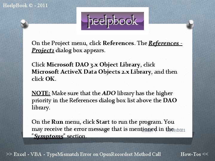Heelp. Book © - 2011 On the Project menu, click References. The References Project