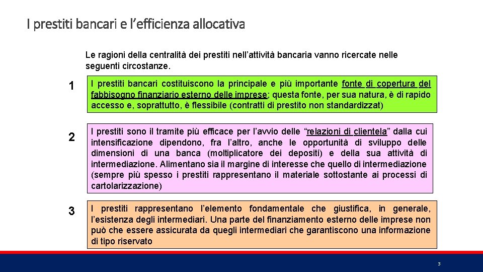 I prestiti bancari e l’efficienza allocativa Le ragioni della centralità dei prestiti nell’attività bancaria