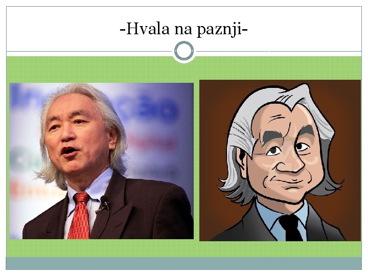 -Hvala na paznji- 