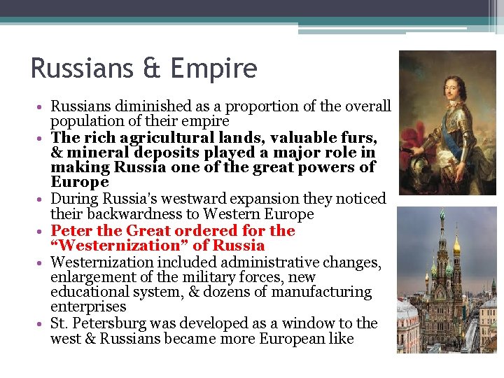 Russians & Empire • Russians diminished as a proportion of the overall population of