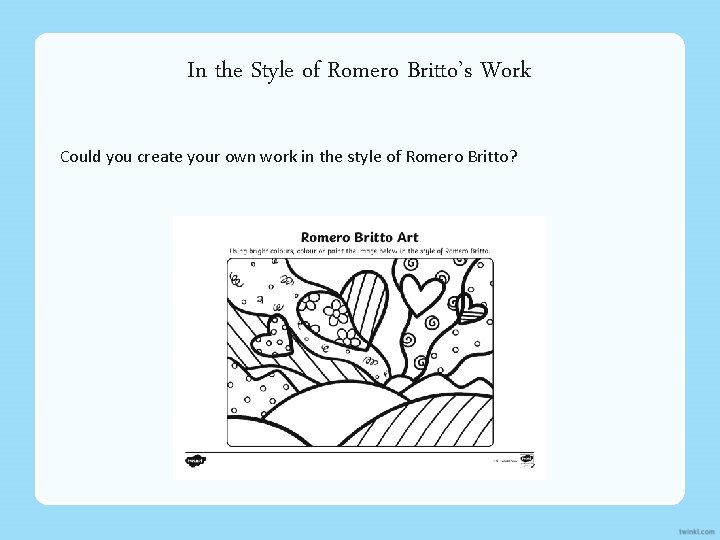In the Style of Romero Britto’s Work Could you create your own work in