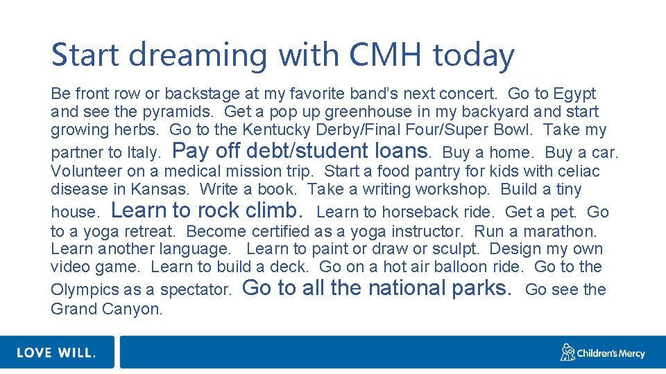 Start dreaming with CMH today Be front row or backstage at my favorite band’s