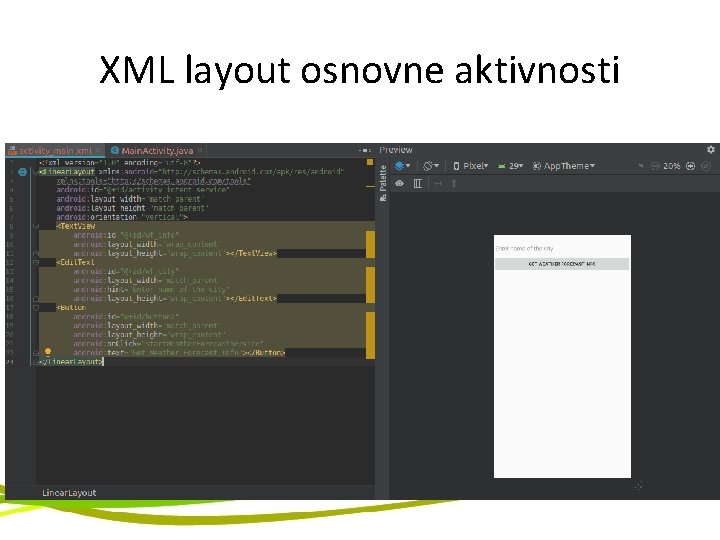 XML layout osnovne aktivnosti 