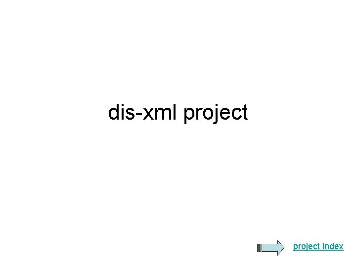 dis-xml project index 