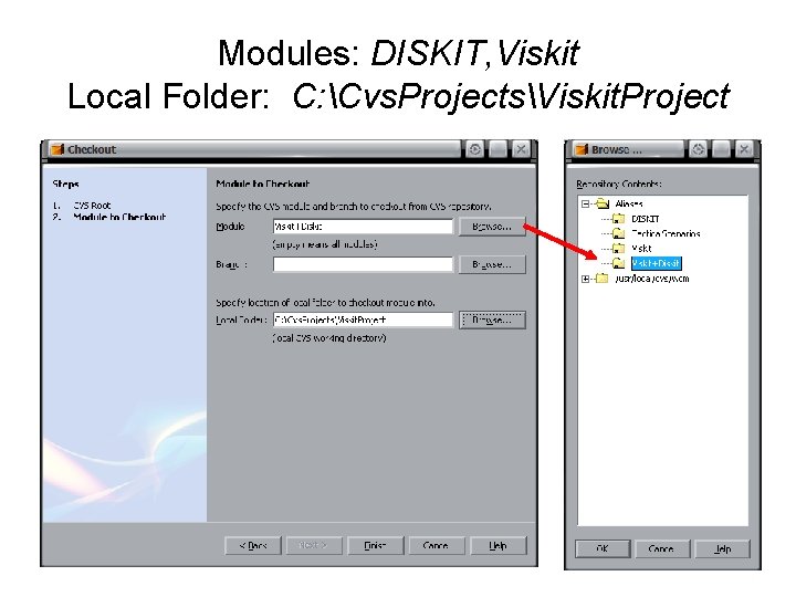 Modules: DISKIT, Viskit Local Folder: C: Cvs. ProjectsViskit. Project 