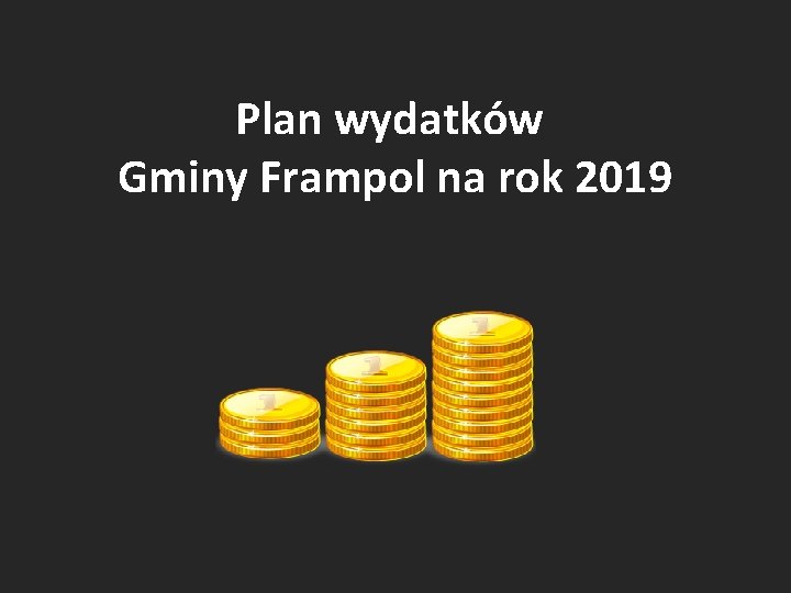 Plan wydatków Gminy Frampol na rok 2019 