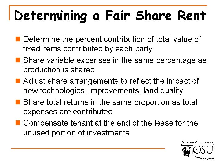 Determining a Fair Share Rent n Determine the percent contribution of total value of