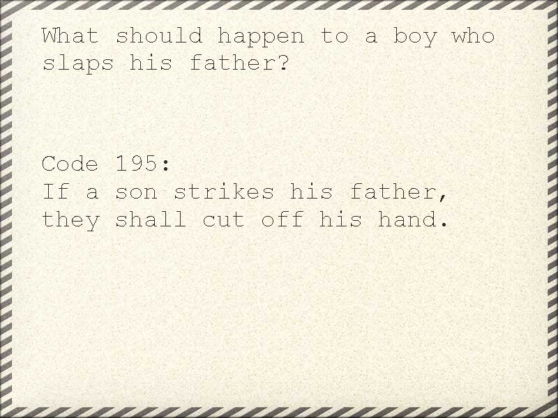 What should happen to a boy who slaps his father? Code 195: If a