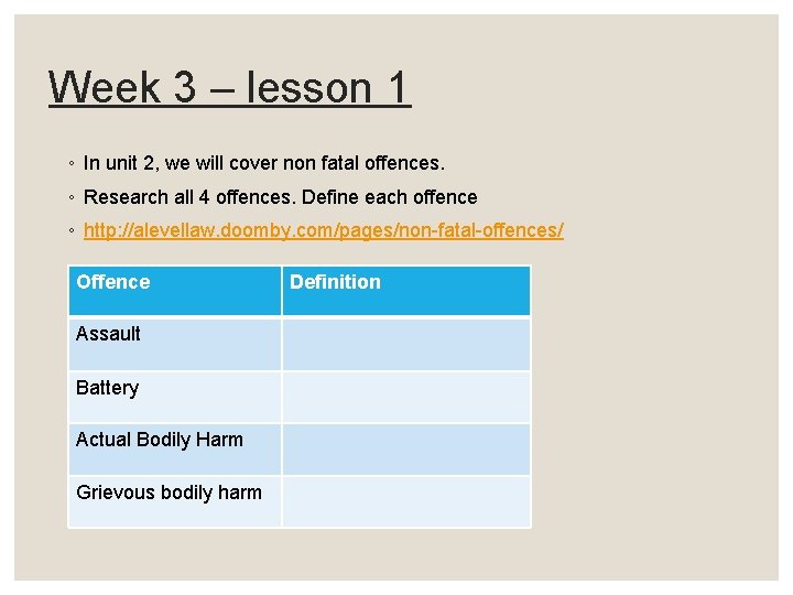 Week 3 – lesson 1 ◦ In unit 2, we will cover non fatal