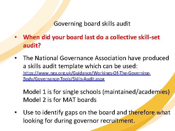 Governing board skills audit • When did your board last do a collective skill-set