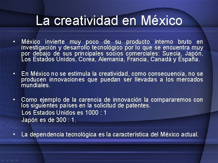 La creatividad en México • México invierte muy poco de su producto interno bruto