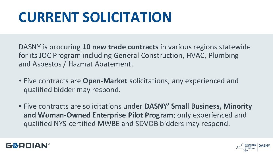 CURRENT SOLICITATION DASNY is procuring 10 new trade contracts in various regions statewide for