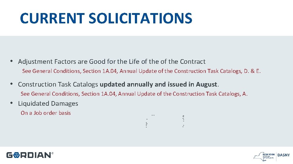 CURRENT SOLICITATIONS • Adjustment Factors are Good for the Life of the Contract See