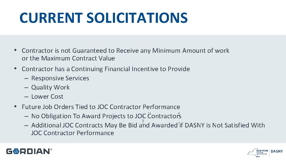 CURRENT SOLICITATIONS • Contractor is not Guaranteed to Receive any Minimum Amount of work