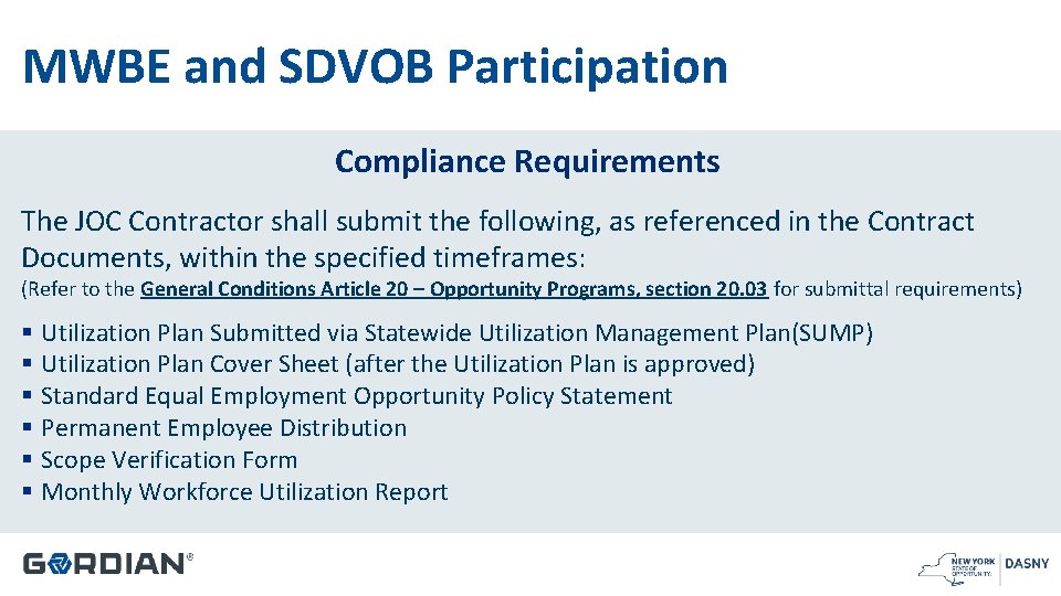 MWBE and SDVOB Participation Compliance Requirements The JOC Contractor shall submit the following, as