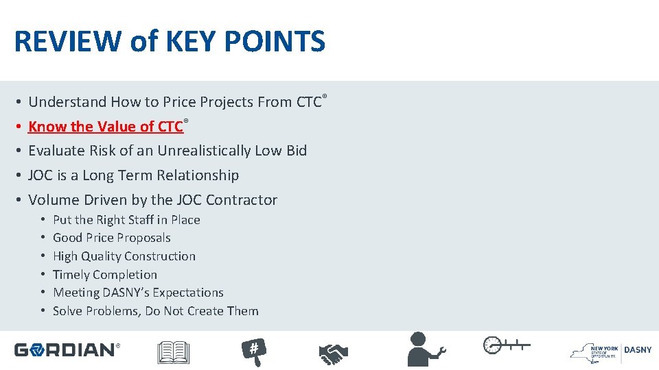 REVIEW of KEY POINTS • • • Understand How to Price Projects From CTC®