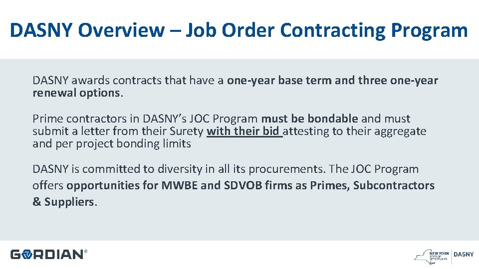 DASNY Overview – Job Order Contracting Program DASNY awards contracts that have a one-year