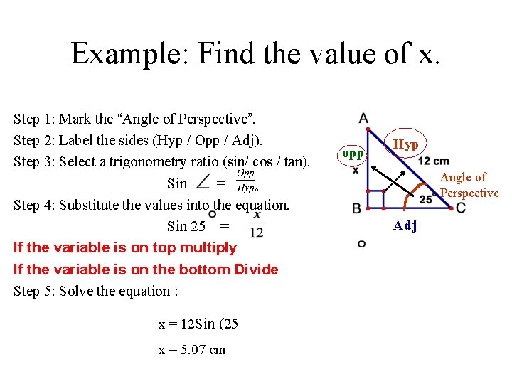 Example: Find the value of x. Step 1: Mark the “Angle of Perspective”. Step