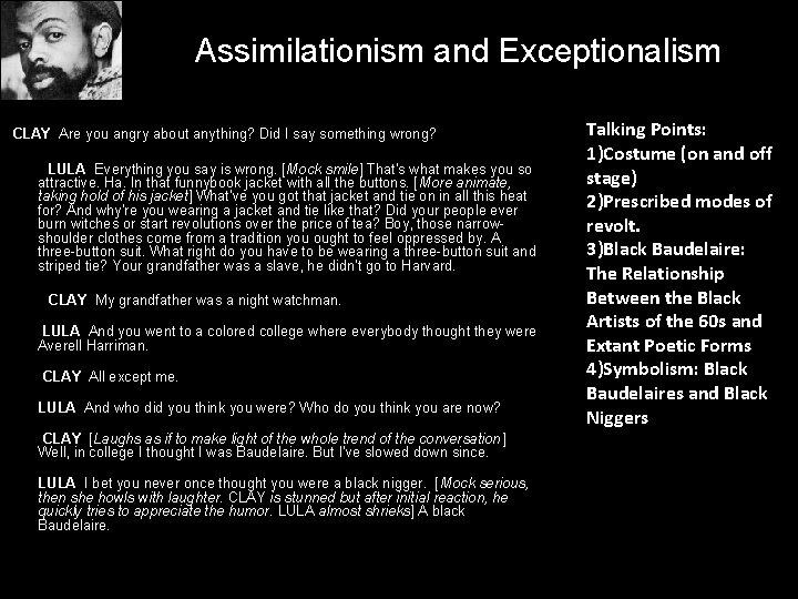 Assimilationism and Exceptionalism CLAY Are you angry about anything? Did I say something wrong?