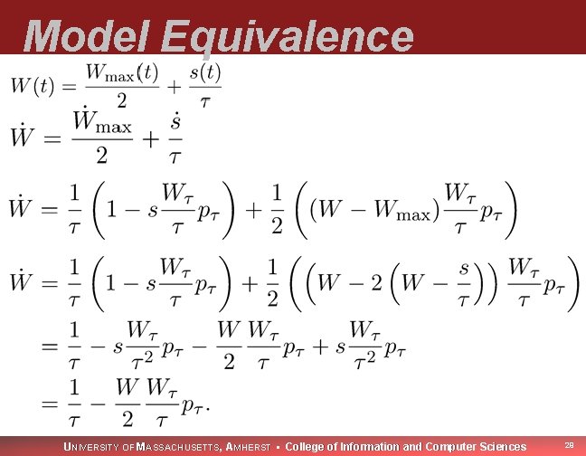 Model Equivalence UNIVERSITY OF MASSACHUSETTS, AMHERST • College of Information and Computer Sciences 29