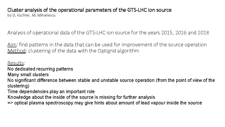 Cluster analysis of the operational parameters of the GTS-LHC ion source by D. Ku